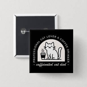 Grappige koffie liefhebbers kattenvader vierkante button 5,1 cm
