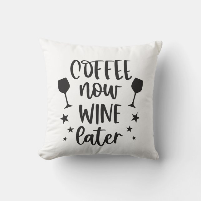 Grappige koffie nu wijn later kussen (Voorkant)