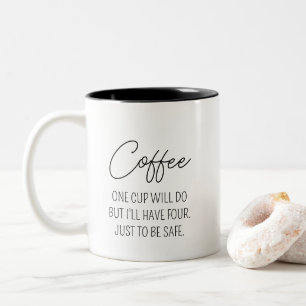Grappige koffie spreuk: vier koppen om veilig te z