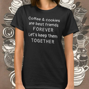 Grappige koffiekoekjes liefhebber typografie humor t-shirt