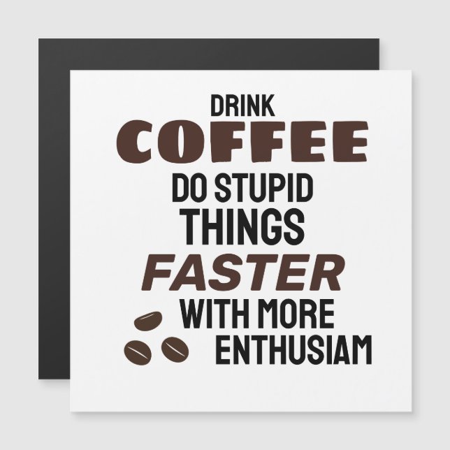Grappige koffiemagnet (Voorkant / Achterkant)