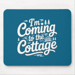 Grappige Komende Cottage Meer Hut Camping Muismat