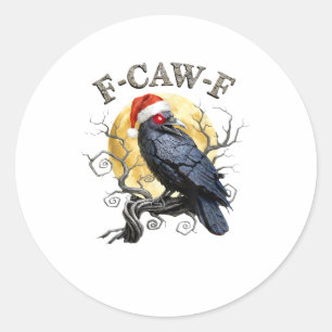Grappige Kraai F-Caw-F Vogel Gotische Kerstman Hoe Ronde Sticker