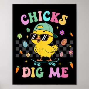 Grappige kuikens graven me voor mannen jongens Kin Poster