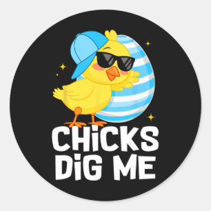 Grappige kuikens graven me voor mannen jongens Kin Ronde Sticker
