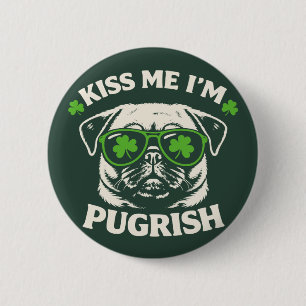 Grappige Kus Me Ik Ben Pugrish St. Patrick's Day H Ronde Button 5,7 Cm
