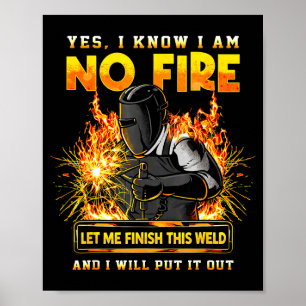 Grappige lasser lassen ja ik weet dat ik in brand poster