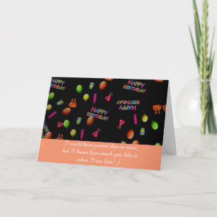 Grappige late gelukkige verjaardagswens kaart