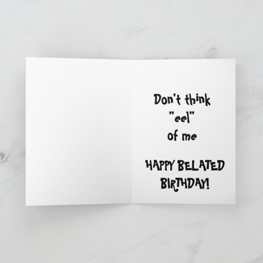 Grappige late verjaardag kaart (Binnen)