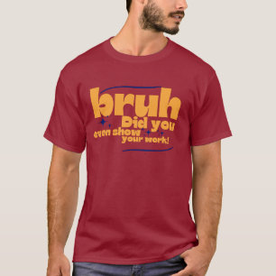 Grappige leraar bruh grafische grappige leraar ass t-shirt