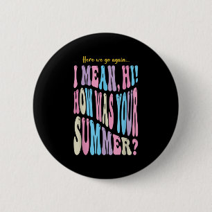 Grappige leraar hier gaan we weer ik bedoel hoi ho ronde button 5,7 cm