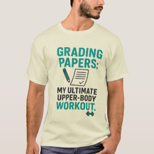 Grappige lerarenquote – nakijken is mijn training t-shirt