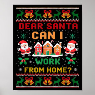 Grappige lieve Kerstman mag ik van huis uit werken Poster