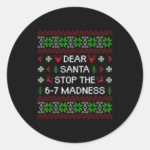 Grappige lieve Sint stop de 67 waanzin lelijke ker Ronde Sticker
