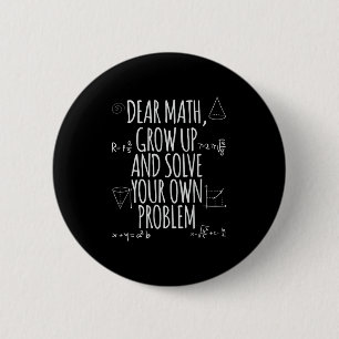 Grappige Lieve Wiskunde Groei Op Citaat Probleemop Ronde Button 5,7 Cm