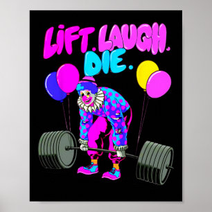 Grappige Lift Laugh Die Gym Gewichtheffen Bodybuil Poster