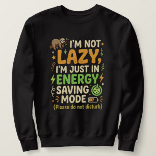 Grappige Luiaard Energiebesparende Modus Typografi Trui