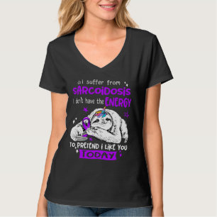 Grappige luiaard heb ik last van sarcoïdose bewust t-shirt