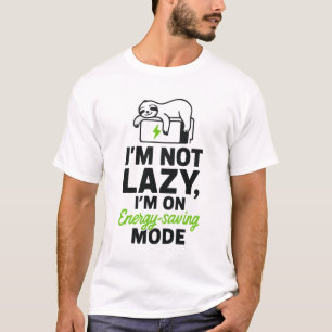 Grappige luiaard ik ben niet lui, ik ben op energi t-shirt