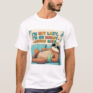 Grappige Luiaard: Ik Ben Niet Lui, Ik Sta Op Energ T-shirt