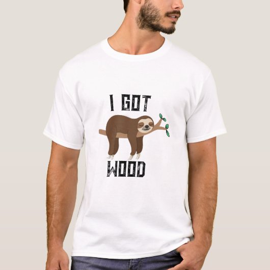 Grappige luiaard ik heb hout T-shirt ontwerp (Voorkant)