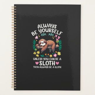 Grappige Luiaard Wees Altijd Jezelf, Tenzij Je Een Planner