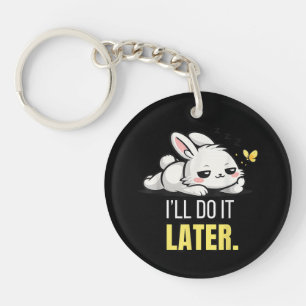 Grappige Luie Konijn Ik Doe Het Later Cute Dier Me Sleutelhanger