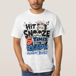 Grappige maandagblues Humoristische wekker T-shirt