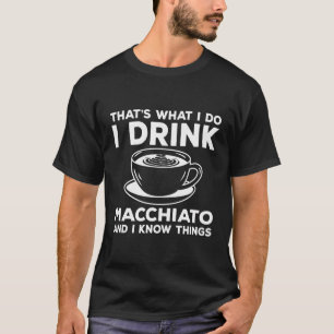 Grappige Macchiato Outfit Liefde Caffã″ Latte Macc T-shirt