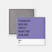 Grappige magneet voor collega's (Voorkant / Achterkant)