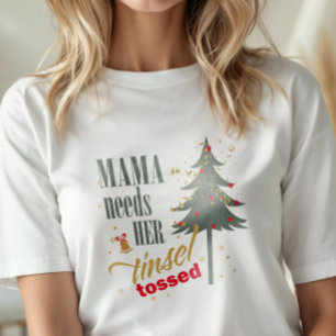 Grappige mama heeft haar Tinsel gegooid WHT ID1116 T-shirt