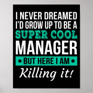 Grappige Manager Waardering T-shirt Cadeau Poster