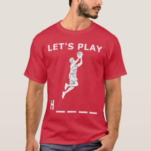 Grappige mannen Basketbal citaat spel van Horse La T-shirt