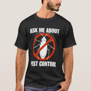 Grappige mannen ongediertebestrijding ongediertebe t-shirt