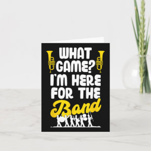 Grappige Marching Band Welk spel ik ben hier voor  Kaart