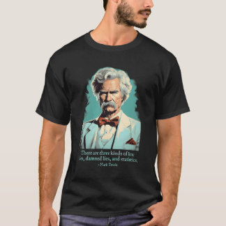 Grappige Mark Twain Amerikaanse Humorist Lies Stat T-shirt