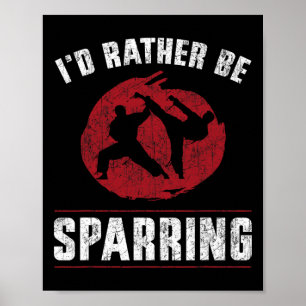 Grappige Martial Arts Karate Ik Had Liever Gespaar Poster
