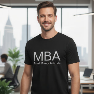 Grappige MBA-afkorting T-shirt