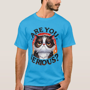 Grappige "Meen je dat?" Chagrijnige Oordelende Kat T-shirt