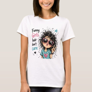 Grappige Meisjes Haar Maakt Niet Uit Rommelig Krul T-shirt