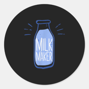 Grappige Melk Maker Boeren Gift Quote Fles Graphic Ronde Sticker