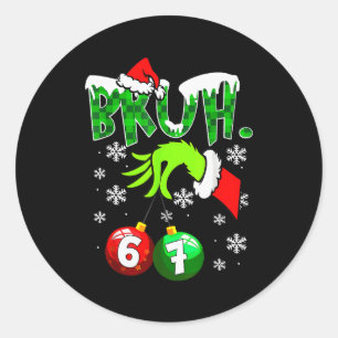 Grappige Meme Bruh 6-7 Bijpassende Familie Kerstmi Ronde Sticker