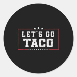 Grappige meme laten we gaan taco ronde sticker