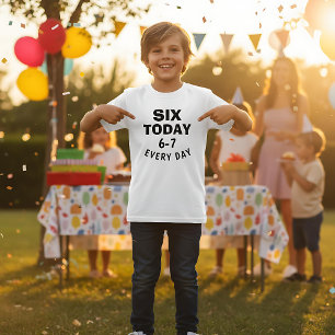 Grappige Meme Zes Vandaag 6-7 Elke Dag Verjaardag T-shirt