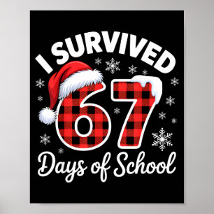 Grappige Meme Zes Zeven Kerstmis Ik Heb 67 Dagen O Poster