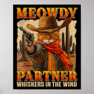 Grappige Meowdy Partner Whiskers in de Wind Cat Co Poster