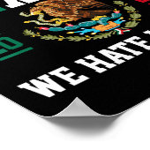 Grappige Mexicaanse empathie Beste Mexico, we hate Poster (Hoek)