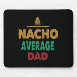 Grappige Mexicaanse Nacho Gewone Papa Vaderdag  Muismat
