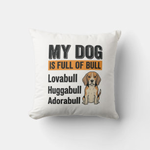 Grappige Mijn Hond Zit Vol met Stier Beagle Vintag Kussen