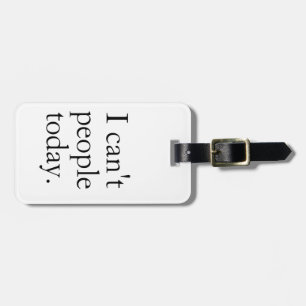 Grappige minimalist   Ik kan vandaag de mensen nie Bagagelabel